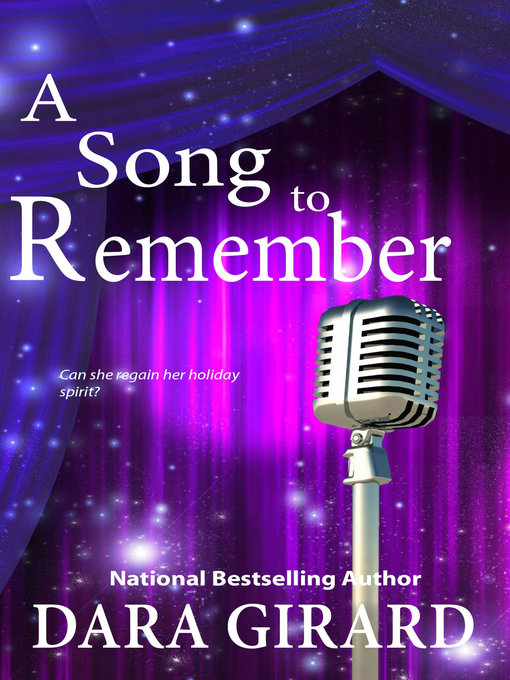 Title details for A Song to Remember by Dara Girard - Available